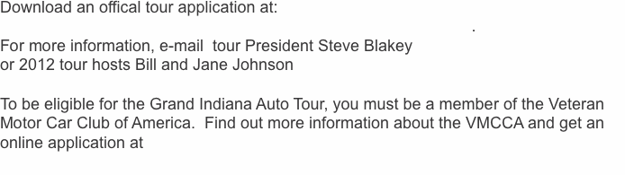 Click HER for your official tour application (PDF format). For 